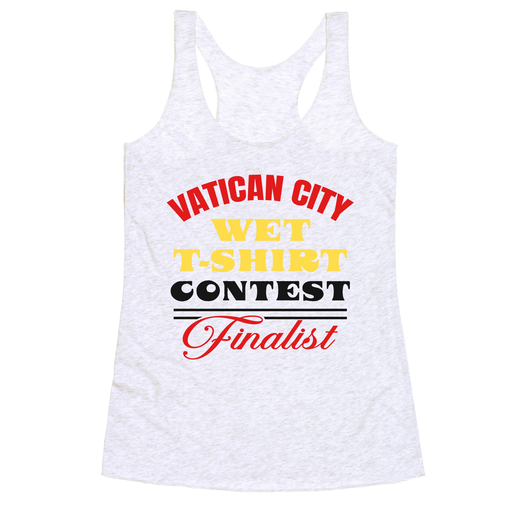 Vatican Wet T Shirt Contest Racerback Tank